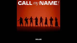 COLLAR - Call My Name! [Instrumental] [伴奏]