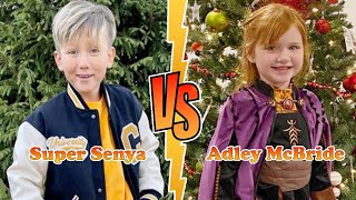 Adley McBride VS Super Senya Transformation 👑 New Stars From Baby To 2023