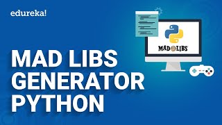 Mad Libs Generator in Python | How to create Mad Libs Game in Python | Python Projects - 1 | Edureka