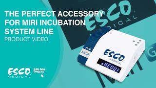 MIRI® GA | For Easier and Safer Incubator Validation | Esco Medical