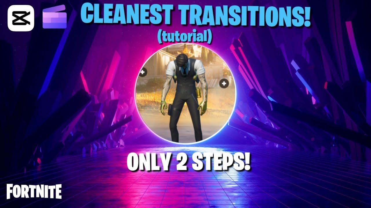 How To Make The Cleanest Fortnite Transitions With Only 2 Steps