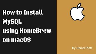 How to Install MySQL using HomeBrew on macOS