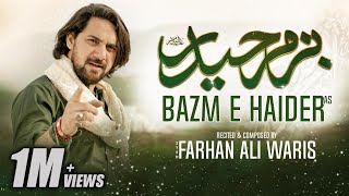 Farhan Ali Waris | Bazm E Haider | Manqabat | 2022 | 1443