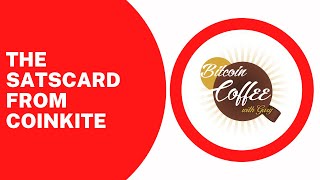 The Satscard - Bitcoin Coffee with Gary - E4