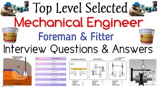 mechanical engineer foreman fitter interview questions and answers, mechanical interview questions