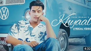 Khyaal jass manak ( lyrical video ) sharry nexus / latest Punjabi song 2021