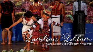 PUC - Lamlian lehlam - Mizo Cultural Dance