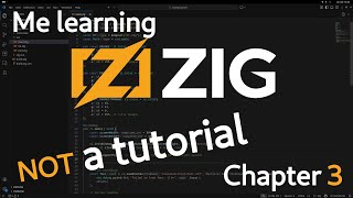 Learning Zig Live - Chapter 3