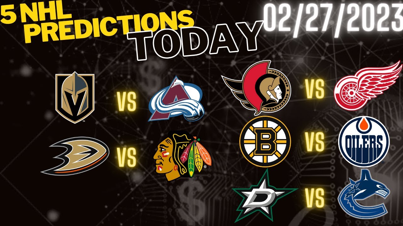 5 FREE NHL Picks Today 2/27/23 NHL Picks And Predictions NHL Picks ...