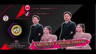 KARUNGUT || TANDAK-TIMANG || RAMA&TITIN || VOC UJAI MURA,ITO PANAHAN,MEKAR|| DESA PONDOK DAMAR