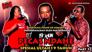 ULANG TAHUN PECAS NDAHE KE-19 - PART 1