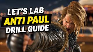 LETS LAB ! ANTI-PAUL DRILL GUIDE (Tekken 8)