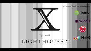 Lighthouse X 'Hjerteløst' (Audiovideo)