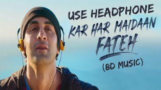 Kar Har Maidaan Fateh 8D AUDIO | Sanju | Virtual 3D Audio Song | Use 🎧 Headphone - Listen Me