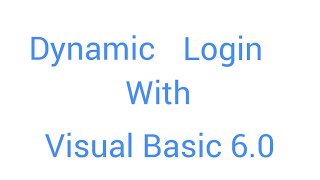Dynamic login in visual basic 6.0 by using MS Access