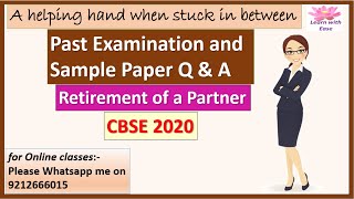 Past Examination and Sample Paper Solutions| CBSE 2020| Retirement| Class 12| Accounts@learnwithease