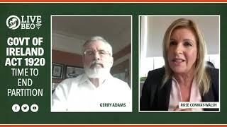 PODCAST: The Government of Ireland Act and Time to end Partition - Gerry Adams & Rose Conway-Walsh
