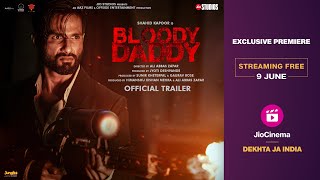 Bloody Daddy - Official Trailer I JioCinema | Shahid Kapoor I Ali Abbas ZafarI Streaming Free 9 June