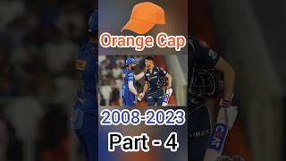 Orange Cap🧡Winner Part -4 2008-2023 ऑरेंज कैप विनर 🏆 Shubhman Gill, KL Rahul, Jos Buttler, #msdhoni