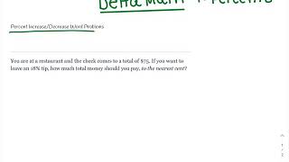 Delta a Math 7: Percents-Percent Increase/Decrease Word Problems Part 1