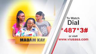 MADAM KAY TRAILER 🔥 (Now only on ViuSasa)