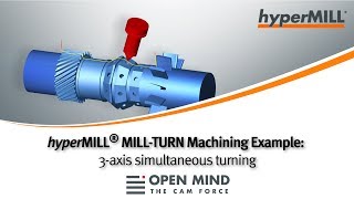 hyperMILL MILL-TURN Machining Example: 3-axis simultaneous turning |CAM-Software| Tongtai |