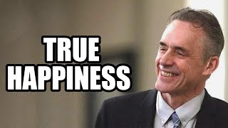 TRUE HAPPINESS - Jordan Peterson (Best Motivational Speech)