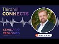 Thirdmill Connects - Seminario Teológico Marangatú