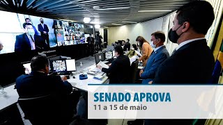 Senado Aprova (11/5 a 15/5) — O que o Senado aprovou na semana