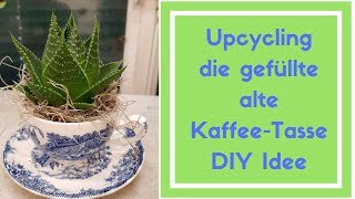 Kaffee Tasse gefüllt -  DIY Deko Idee zum selber machen - Upcycling - schnelle Deko Idee