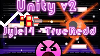 [Geometry Dash] - Unity v2 [9*] - By Jyle14 \u0026 TrueRedd