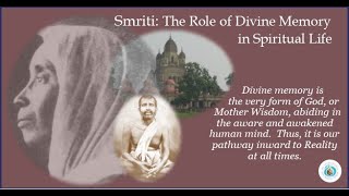 Class 4 - Smriti: The Role of Memory in Spiritual Life - How to End Karmic Transmigration