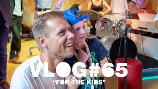 Armin VLOG #65 - For The Kids