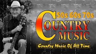 Top 100 Country Songs Of 50s 60s - Best Classic Country Songs Of 50s 60s