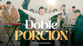 DOBLE PORCIÓN | JOSUE ROSARIO (VIDEO OFICIAL)