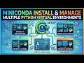 Installing Miniconda and Creating Multiple Python Environments