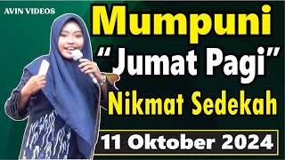 PENGAJIAN JUMAT PAGI BERSAMA MUMPUNI HANDAYAYEKTI TEMA NIKMAT SEDEKAH,11 OKTOBER 2024