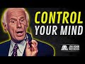 Learn To Control Your Mind | Jim Rohn Motivation