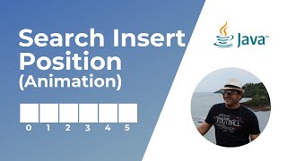 Search Insert Position in a Sorted Array | Animation | Leetcode #35 | Coding Interview Question