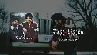 Just Listen(slowed+reverb)- Sidhu Moose Wala | new punjabi song | latest panjabi song | feel music