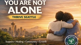 You Are Not Alone | Finding Support & Healing in Community