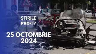 Știrile PRO TV - 25 Octombrie 2024