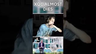 xQc Almost Dies