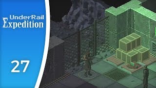 The wormhole or the tunnel shortcut? - Let's Play Underrail: Expedition #27