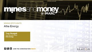 Troy Boisjoli from Atha Energy presented at Mines and Money Investment Theatre in IMARC 2024