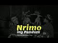 Nrimo Ing Pandum || Gus Imm