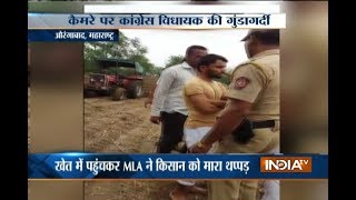 Congress MLA slaps farmer in Aurangabad, Maharashtra