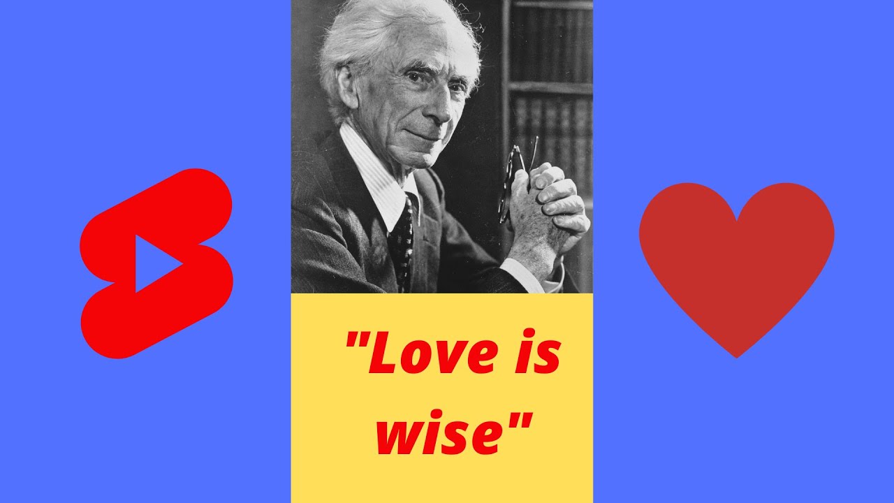 "Love Is Wise, Hatred Is Foolish" - B Russell - YouTube