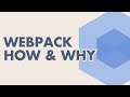 Webpack, the how and why - Kerry Gallagher | January 2016