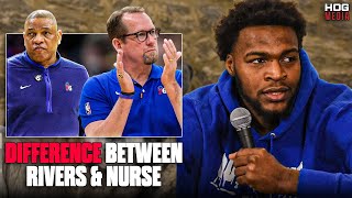 Paul Reed Discusses the DIFFERENCE between Doc Rivers and Nick Nurse